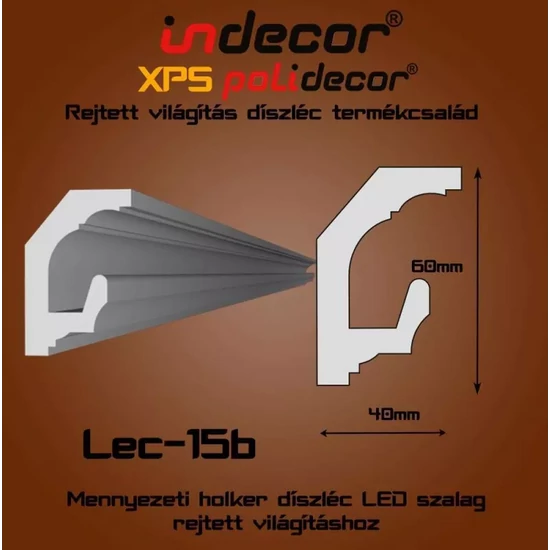 VILEC15B Mennyezeti rejtett világítás díszléc